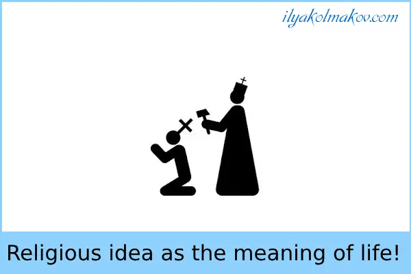 Religious idea as the-meaning of life